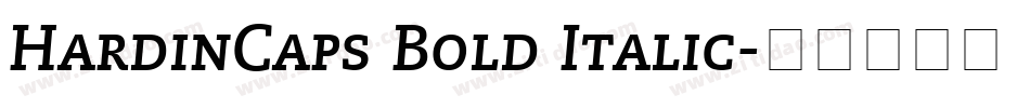 HardinCaps Bold Italic字体转换